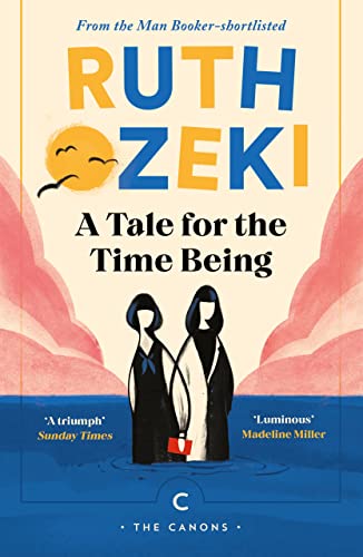 A Tale for the Time Being: Ruth Ozeki (Canons) von Canongate Canons